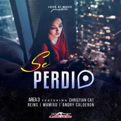 Se Perdio (feat. Christian Cat & Reins & Mamixo & Andry Calderon) Song Lyrics