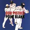 Point Blank album lyrics, reviews, download