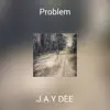 Problem - Single album lyrics, reviews, download