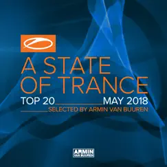 A State of Trance Top 20: May 2018 (Selected by Armin Van Buuren) by Armin van Buuren album reviews, ratings, credits