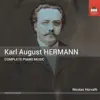 Karl August Hermann: Complete Piano Music album lyrics, reviews, download