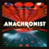 Anachronist's Self-Titled Album album lyrics, reviews, download