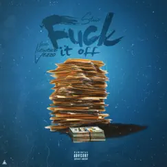 F**k It Off (feat. Icewear Vezzo) - Single by Stiix album reviews, ratings, credits