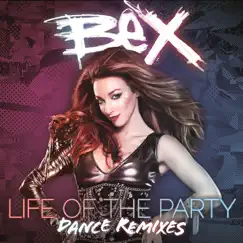 Life of the Party (Cosmic Dawn Club Mix) Song Lyrics