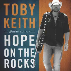 Hope on the Rocks by Toby Keith album reviews, ratings, credits
