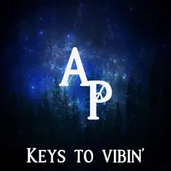 Keys to Vibin' (feat. Dyl) Song Lyrics