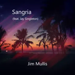 Sangria (feat. Jay Singleton) Song Lyrics