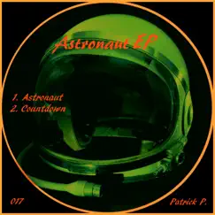 Astronaut EP by Patrick P. album reviews, ratings, credits