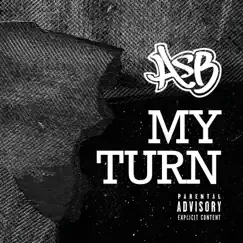 My Turn - Single by ASB album reviews, ratings, credits