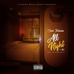 All Night (feat. K.I) - Single by Dani Tremaine album reviews, ratings, credits
