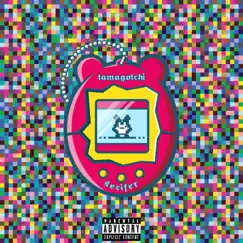Tamagotchi - Single by Decifer album reviews, ratings, credits