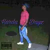 Harda Dayz - Single album lyrics, reviews, download