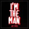 I'm the Man - Single album lyrics, reviews, download