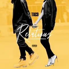 Relations - Single by Taco album reviews, ratings, credits