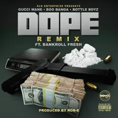 Dope (Remix) [feat. Bankroll Fresh] Song Lyrics