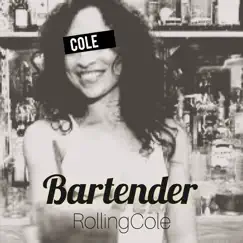 Bartender - Single by RollingCole album reviews, ratings, credits