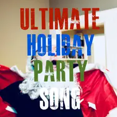 Ultimate Holiday Party Song - Single by Earle Monroe album reviews, ratings, credits