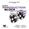 Project Production Block, Vol. 2 - EP album lyrics, reviews, download