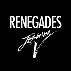 Renegades - Single by Jasmine V album reviews, ratings, credits