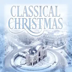 Classical Christmas by Various Artists album reviews, ratings, credits