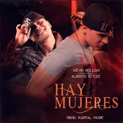 Hay Mujeres (feat. Alberto Stylee) Song Lyrics