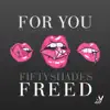 For You (Fifty Shades Freed) [feat. Alana May] - Single album lyrics, reviews, download