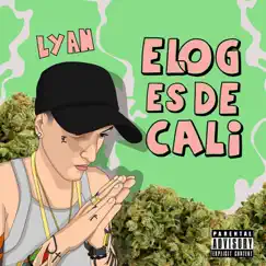El Og Es de Cali - Single by LYAN album reviews, ratings, credits