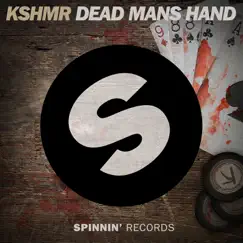 Dead Mans Hand - Single by KSHMR album reviews, ratings, credits