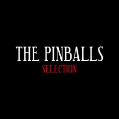 The Pinballs Selection by The Pinballs album reviews, ratings, credits