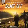 Blast Off - Single album lyrics, reviews, download