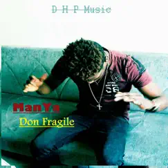 Manya - Single by Don Fragile album reviews, ratings, credits