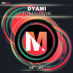 Tomahawk - Single by DYAMI album reviews, ratings, credits