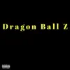 Dragon Ball Z - Single album lyrics, reviews, download