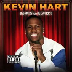 Live Comedy From the Laff House by Kevin Hart album reviews, ratings, credits