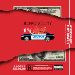 Hunnit & Fifty (feat. Flipp Dinero) - Single by Najjee album reviews, ratings, credits