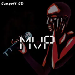 M.V.P. - Single by Jumpoff JD album reviews, ratings, credits