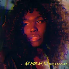 Heartbeats - EP by Ah-Mer-Ah-Su album reviews, ratings, credits