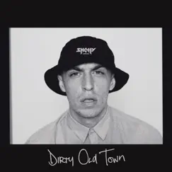 Dirty Old Town - Single by Shotty Horroh album reviews, ratings, credits