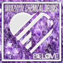 Chemical Drums (Ivan Kay vs. Marcel) - Single by Ivan Kay & Marcel album reviews, ratings, credits