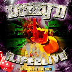 1Life2live - Single by Dizzy D album reviews, ratings, credits