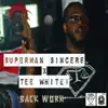 Back Work (feat. Tee Whitey) - Single album lyrics, reviews, download