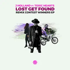 Lost Get Found (feat. Toxic Hearts) [DDRey Remix] Song Lyrics
