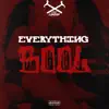 Everything Bool - Single album lyrics, reviews, download