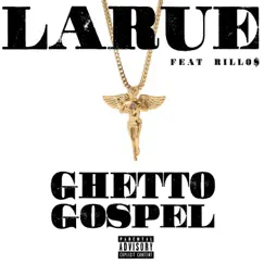 Ghetto Gospel - Single by Louie LaRue album reviews, ratings, credits