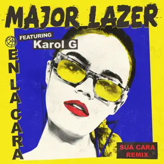 En la Cara (feat. Karol G) [Sua Cara Remix] - Single by Major Lazer album download