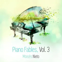 Piano Fables, Vol. 3 by Moisés Nieto album reviews, ratings, credits