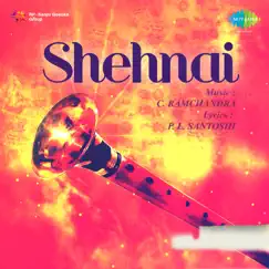 Shehnai (Original Motion Picture Soundtrack) by C. Ramchandra album reviews, ratings, credits