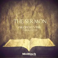 The Sermon (feat. Louis Hale) - Single by George Vibe album reviews, ratings, credits