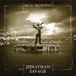 Faux prophète by Jonathan Savage album reviews, ratings, credits