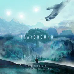 Playground (feat. Noah Kenton, Vin Atlas & 4-ill) Song Lyrics